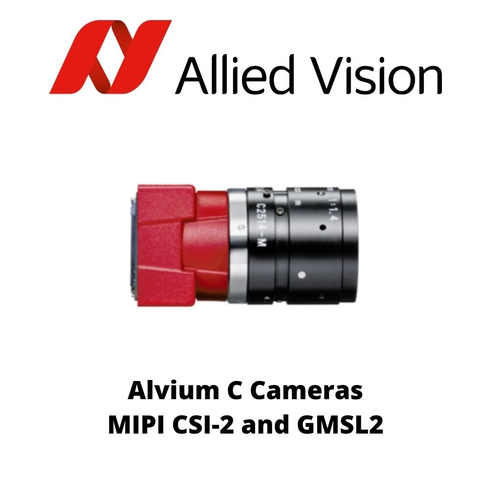 Allied Vision Alvium C Cameras MIPI CSI-2 and GMSL